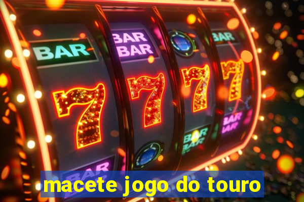 macete jogo do touro